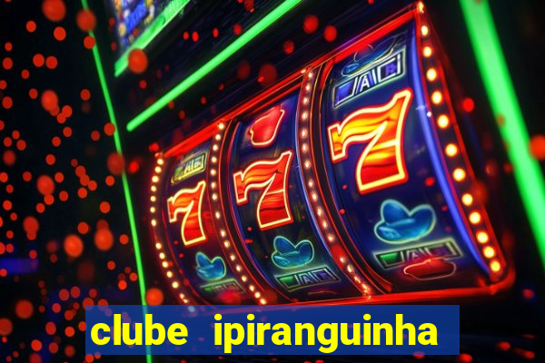 clube ipiranguinha porto alegre